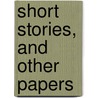 Short Stories, And Other Papers door Mark Guy Pearse