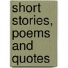 Short Stories, Poems And Quotes door Joyce H. Chandler