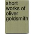 Short Works Of Oliver Goldsmith