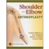 Shoulder and Elbow Arthroplasty