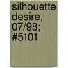 Silhouette Desire, 07/98; #5101 by Silhouette