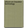 Silicon-On-Insulator Technology by Jean-Pierre Colinge