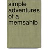 Simple Adventures of a Memsahib door Sarah Jeannette Duncan