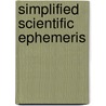 Simplified Scientific Ephemeris by Unknown