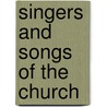Singers And Songs Of The Church door Josiah Miller