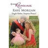 Single Father, Surprise Prince! door Raye Morgan