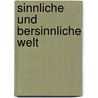 Sinnliche Und Bersinnliche Welt door Wilhelm Max Wundt