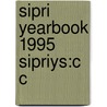 Sipri Yearbook 1995 Sipriys:c C by Stockholm International Peace Research Institute