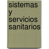 Sistemas y Servicios Sanitarios by Picasso Repullo