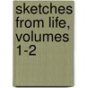 Sketches From Life, Volumes 1-2 by Laman Blanchard