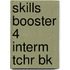 Skills Booster 4 Interm Tchr Bk