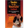 Smoke In The Mountains Cookbook by Kent Whitaker