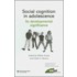 Social Cognition in Adolescence