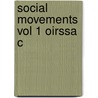 Social Movements Vol 1 Oirssa C door Oommen