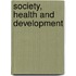Society, Health And Development