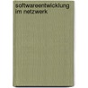 Softwareentwicklung im Netzwerk door Andreas Brand