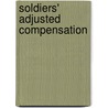 Soldiers' Adjusted Compensation by United States.