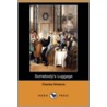 Somebody's Luggage (Dodo Press) door Charles Dickens
