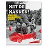 Met de mannen! by Wim de Jong