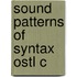 Sound Patterns Of Syntax Ostl C