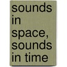 Sounds In Space, Sounds In Time by Richard Vella