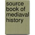 Source Book of Mediaval History