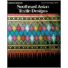 Southeast Asian Textile Designs door Caren Caraway