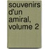 Souvenirs D'Un Amiral, Volume 2