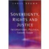Sovereignty, Rights and Justice