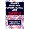 Soviet Military Operational Art door David M. Glantz