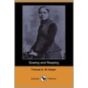 Sowing and Reaping (Dodo Press) by Frances E.W. Harper