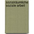 Sozialräumliche Soziale Arbeit
