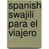 Spanish Swajili Para El Viajero