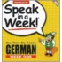 Speak in a Week German Week One