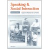 Speaking And Social Interaction by Susan M. Reinhart