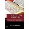 Spirit Led, Spirit Fed Volume 1 by Donald David