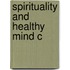Spirituality And Healthy Mind C