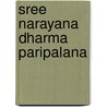 Sree Narayana Dharma Paripalana door Miriam T. Timpledon