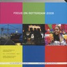 Focus on Rotterdam / 2009