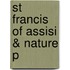 St Francis Of Assisi & Nature P