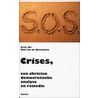 Crises by Olaf van Boetzelaer