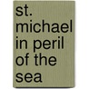 St. Michael In Peril Of The Sea by Janice Fitzpatrick Simmons