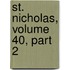 St. Nicholas, Volume 40, Part 2
