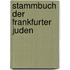 Stammbuch Der Frankfurter Juden