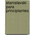 Stanislavski Para Principiantes