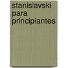 Stanislavski Para Principiantes by Jeff Fallow