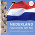 Nederland van toen tot nu