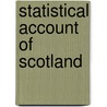 Statistical Account of Scotland by Unknown