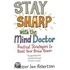 Stay Sharp With The Mind Doctor