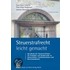 Steuerstrafrecht leicht gemacht